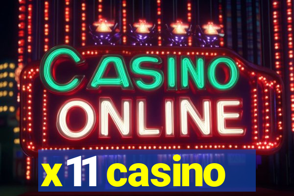 x11 casino